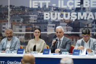 ÜSKÜDAR'DA “İETT - İLÇE BELEDİYE BULUŞMASI' GERÇEKLEŞTİ