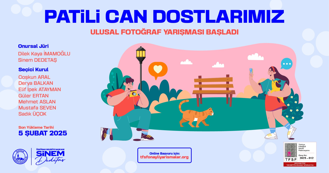 ÜSKÜDAR BELEDİYESİ “PATİLİ CAN DOSTLARIMIZ” ULUSAL FOTOĞRAF YARIŞMASI BAŞLADI