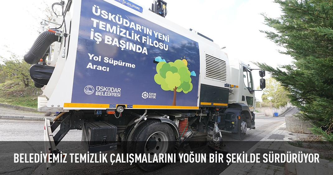 BELEDİYEMİZ TEMİZLİK ÇALIŞMALARINI YOĞUN BİR ŞEKİLDE SÜRDÜRÜYOR