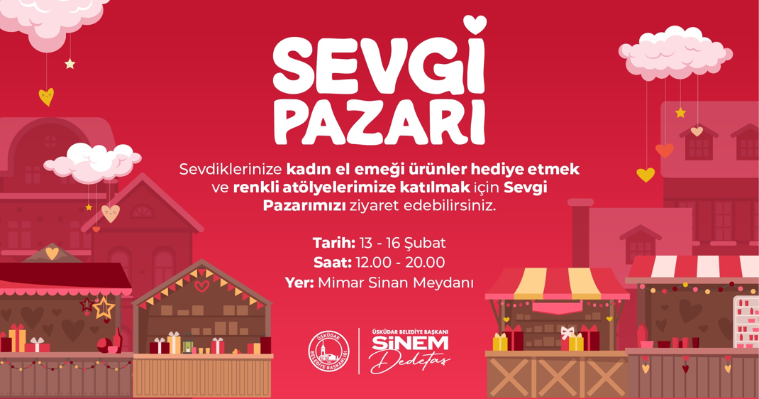 ÜSKÜDAR'DA “SEVGİ PAZARI” KURULUYOR