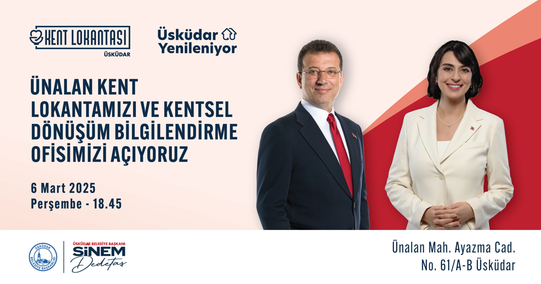 ÜSKÜDAR BELEDİYESİ, ÜNALAN'DA YENİ KENT LOKANTASI VE KENTSEL DÖNÜŞÜM BİLGİLENDİRME OFİSİNİ AÇIYOR