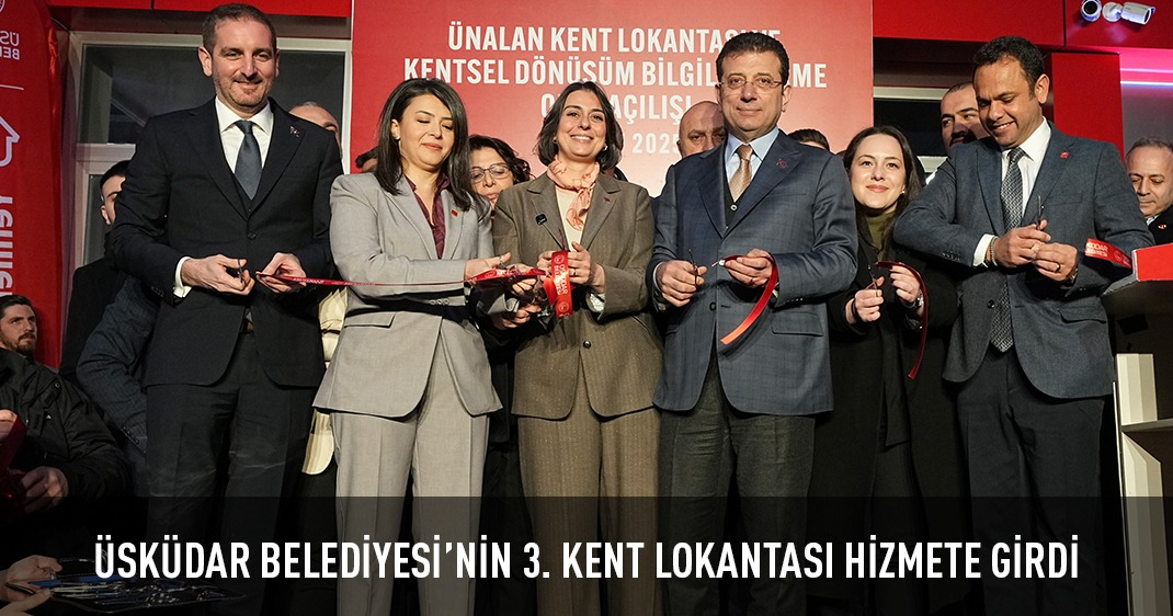 ÜSKÜDAR BELEDİYESİ'NİN 3. KENT LOKANTASI HİZMETE GİRDİ